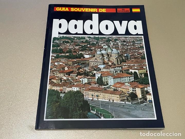 Libros de segunda mano: GUIA SOUVENIR DE PADOVA PADUA ITALIZ 70 PAGINAS