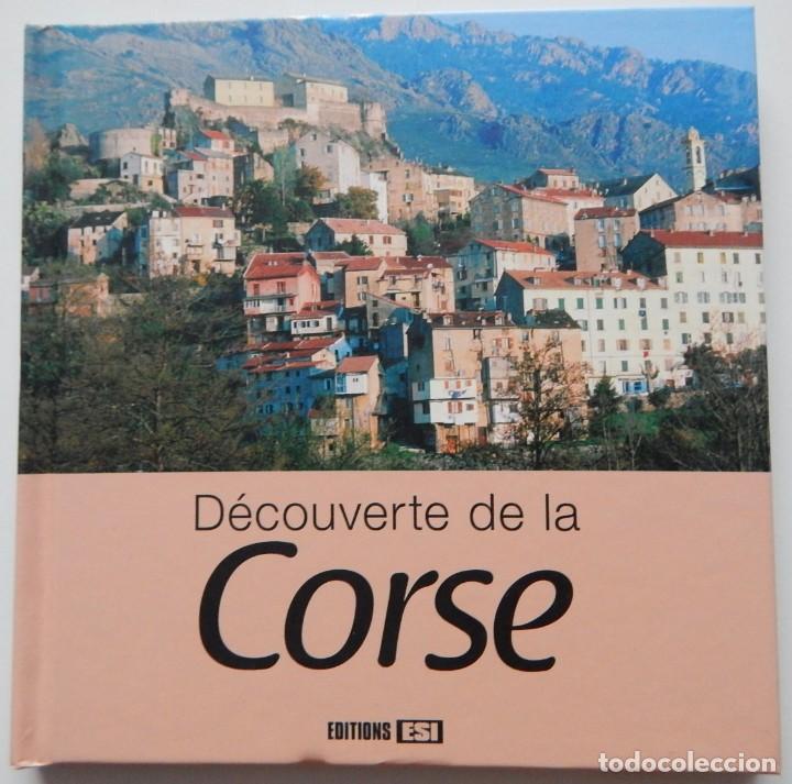Libros de segunda mano: D&eacute;couverte de la Corse - Antoine Lorgnier, 2009
