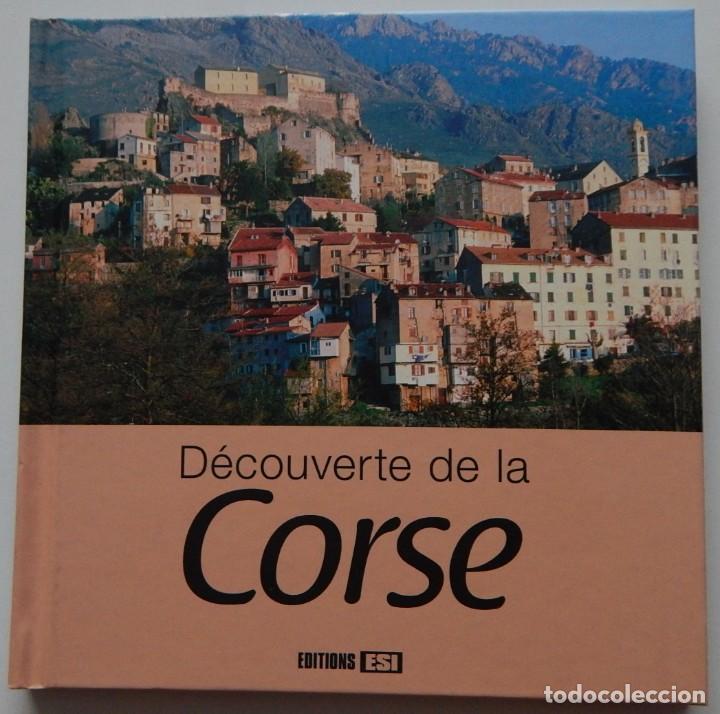 Libros de segunda mano: D&eacute;couverte de la Corse - Antoine Lorgnier, 2009