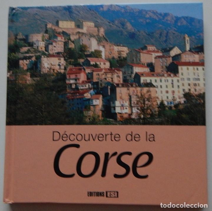 Libros de segunda mano: D&eacute;couverte de la Corse - Antoine Lorgnier, 2009