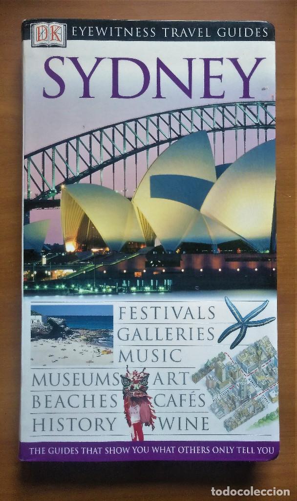 Libri di seconda mano: Sidney, Eyewitness Travel Guides, The guides that show you what others only tell you, 2003