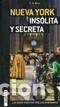 Libri di seconda mano: NUEVA YORK INS&Oacute;LITA Y SECRETA - T.M. Rives