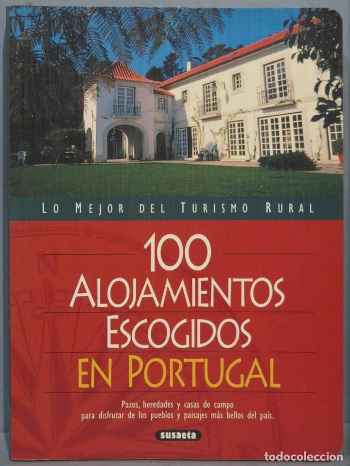 Gebrauchte B&uuml;cher: 100 ALOJAMIENTOS ESCOGIDOS EN PORTUGAL