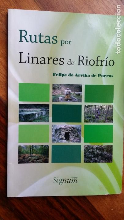 Gebrauchte B&uuml;cher: RUTAS POR LINARES DE RIOFRIO, FELIPE DE ARRIBA DE PORRAS, SIGNUM