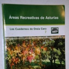 Libros de segunda mano: AREAS RECREATIVAS DE ASTURIAS POR ANXEL ALVAREZ LLANO DE LOS CUADERNOS ONDA CERO EN GIJÓN 2008