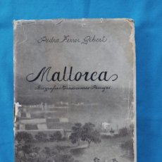 Libros de segunda mano: MALLORCA BIOGRAFIAS- TRADICCIONES-PAISAJES - PEDRO FERRER GIBERT. Lote 245079230