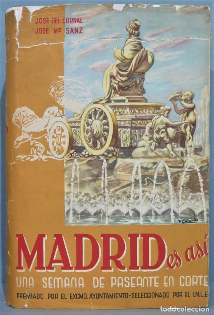 Gebrauchte B&uuml;cher: MADRID ES AS&Iacute;, UNA SEMANA DE PASEANTE EN CORTE. CORRAL RAYA Y SANZ G&ordf;