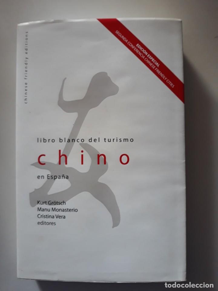 Gebrauchte B&uuml;cher: Libro Blanco del Turismo Chino en Espa&ntilde;a. Chinese Friedly International. Sevilla, 2014.