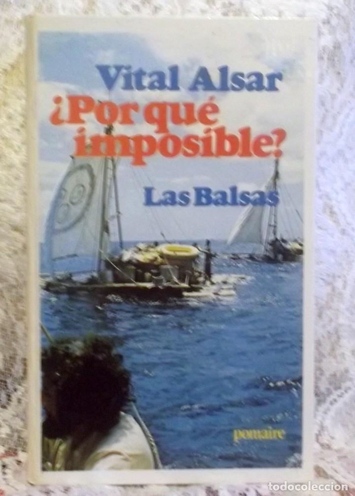Libri di seconda mano: VITAL ALSAR &iquest;POR QUE IMPOSIBLE? LAS BALSAS-EDICI&Oacute;N ESPECIAL CAJA DE AHORROS DE SANTANDER