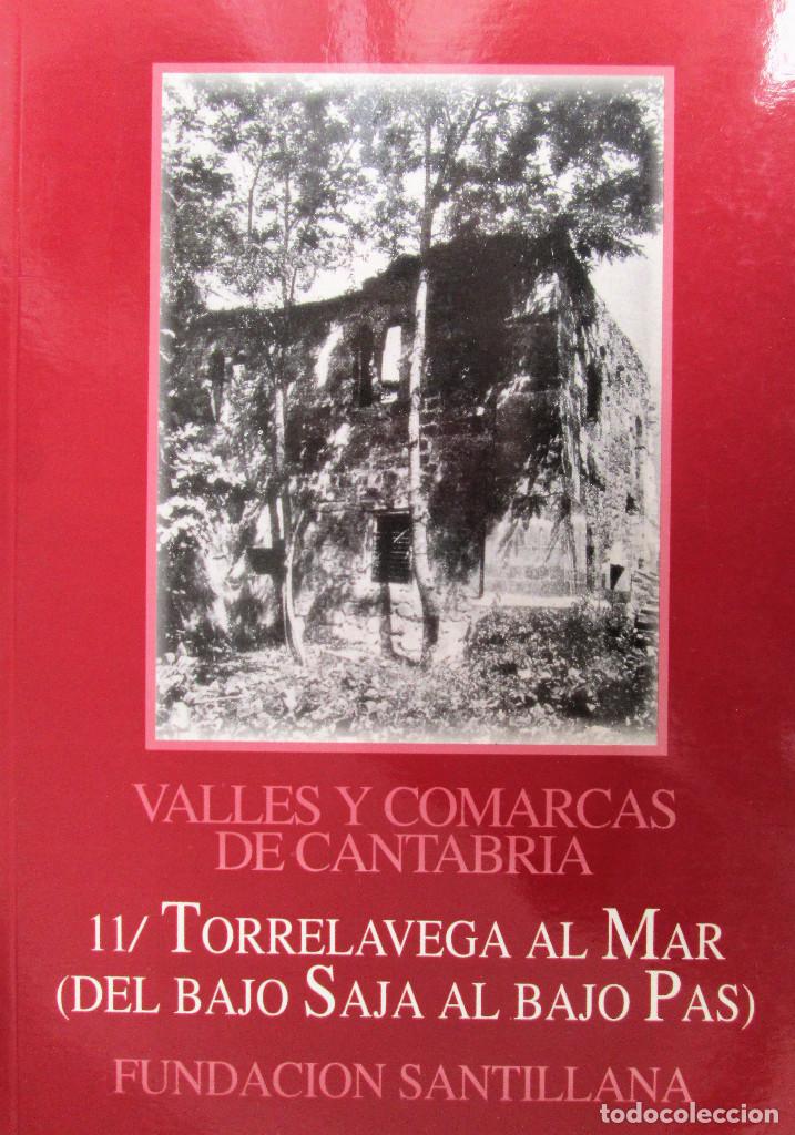 Libros de segunda mano: VALLES Y COMARCAS DE CANTABRIA 11 - TORRELAVEGA AL MAR (DEL BAJO SAJA AL BAJO PAS) FUNDACION SANTILL - Foto 1 - 247288850