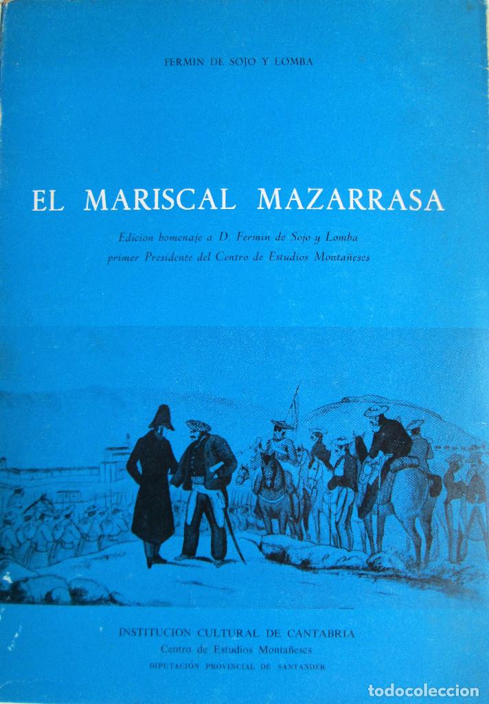 Libros de segunda mano: EL MARISCAL MAZARRASA – FERMIN DE SOJO Y LOMBA - Foto 1 - 247318900