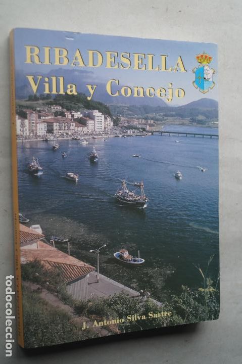 Libros de segunda mano: RIBADESELLA. VILLA Y CONCEJO. J. ANTONIO SILVA