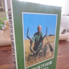 Libros de segunda mano: DIARIO DE UN SAFARI EN SUDAFRICA. CARLOS VALVERDE CASTILLA. CAZA. Lote 249371255