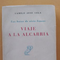 Libros de segunda mano: CAMILO JOSE CELA - VIAJE A LA ALCARRIA. LAS BOTAS DE SIETE LEGUAS