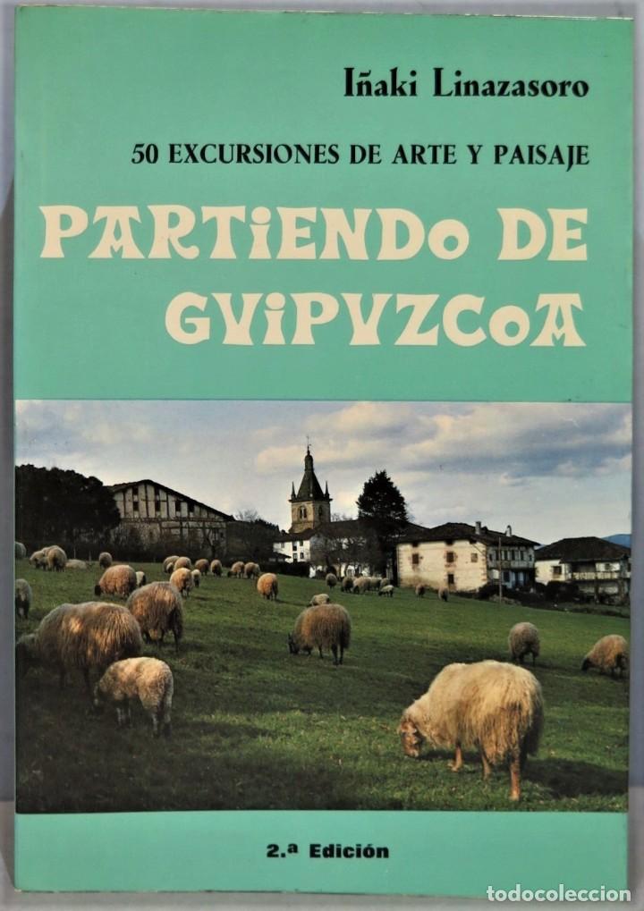 Libri di seconda mano: PARTIENDO DE GUIPUZCOA 50 EXCURSIONES DE ARTE Y PAISAJE. I&Ntilde;AKI LINAZASORO