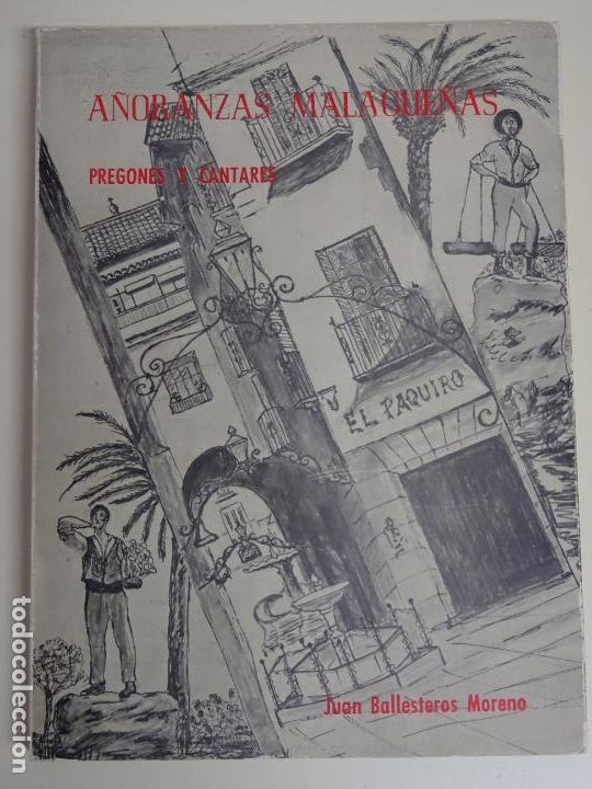 Libri di seconda mano: LIBRO DE A&Ntilde;ORANZAS MA&Ntilde;AGUE&Ntilde;AS PREGONES Y CANTARES. M&Aacute;LAGA 1984. 205P. 330GR
