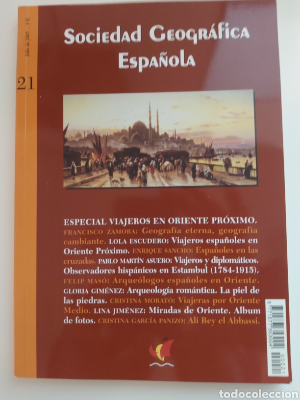 Libri di seconda mano: N&ordm; 23 DE SOCIEDAD GEOGR&Aacute;FICA ESPA&Ntilde;OLA (2005). ESPECIAL VIAJEROS EN ORIENTE PR&Oacute;XIMO