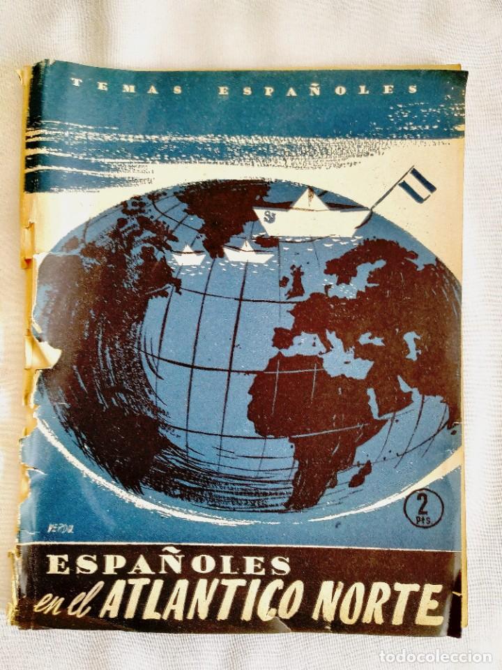 Gebrauchte B&uuml;cher: 1955 - ESPA&Ntilde;OLES EN EL ATL&Aacute;NTICO NORTE - TEMAS ESPA&Ntilde;OLES N&Uacute;M. 206
