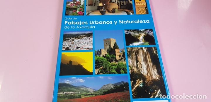 Libri di seconda mano: LIBRO-GU&Iacute;A DE PAISAJES URBANOS Y NATURALEZA DE LA AXARQU&Iacute;A-COSTA DEL SOL-M&Aacute;LAGA