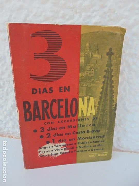 Libri di seconda mano: 3 DIAS EN BARCELONA CON EXCURSIONES DE 3 DIAS EN MALLORCA 2 DIAS EN COSTA BRAVA 1 DIA EN MONTSERRAT.