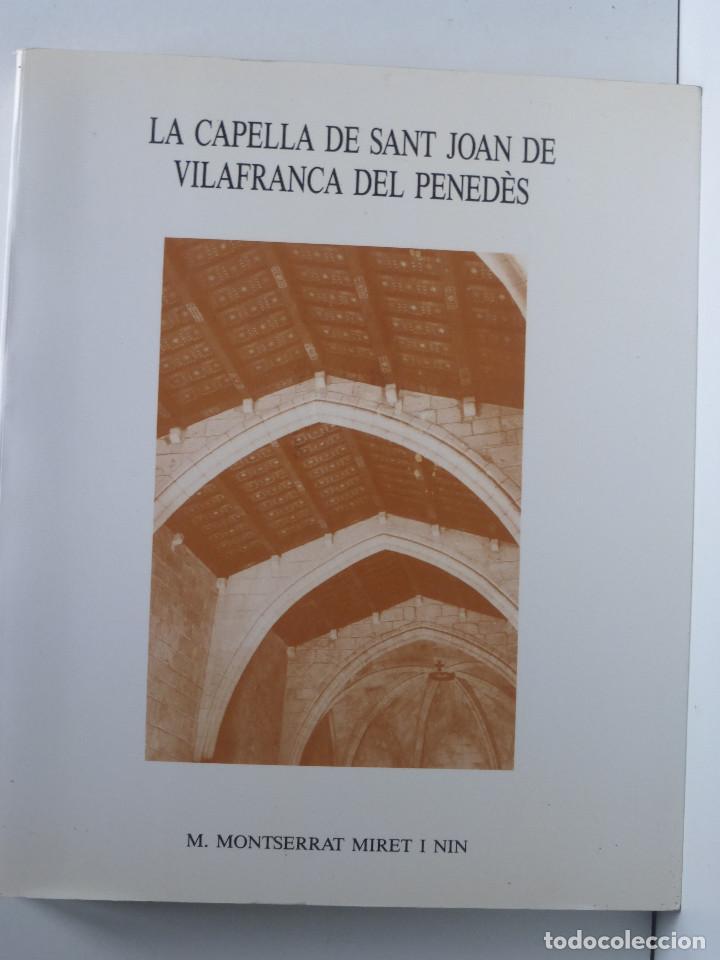 Gebrauchte B&uuml;cher: La capella de Sant Joan de Vilafranca del Pened&egrave;s - MIRET i NIN - ejemplar NUMERADO