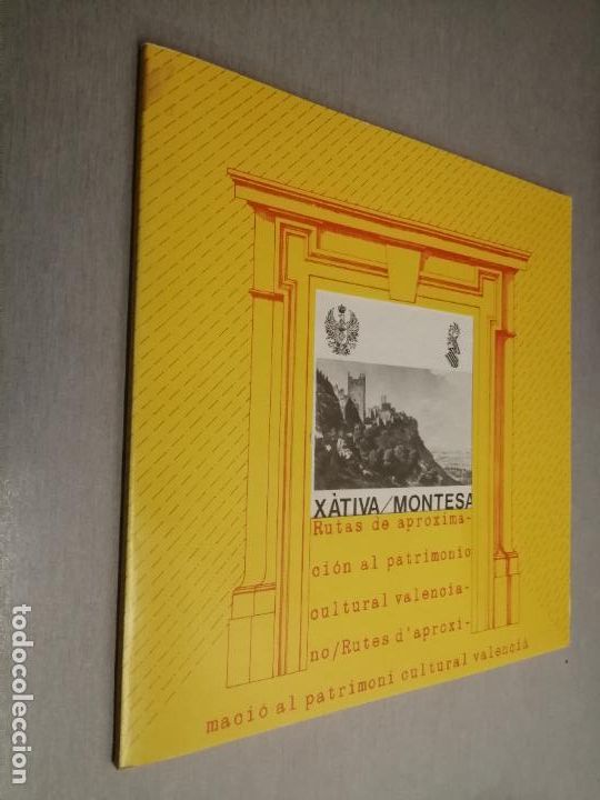 Libros de segunda mano: RUTAS DE APROXIMACI&Oacute;N AL PATRIMONIO CULTURAL VALENCIANO: X&Aacute;TIVA - MONTESA / BILING&Uuml;E
