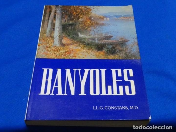 Libros de segunda mano: BANYOLES. LL. G. CONSTANS. 302 P&Aacute;GINAS.