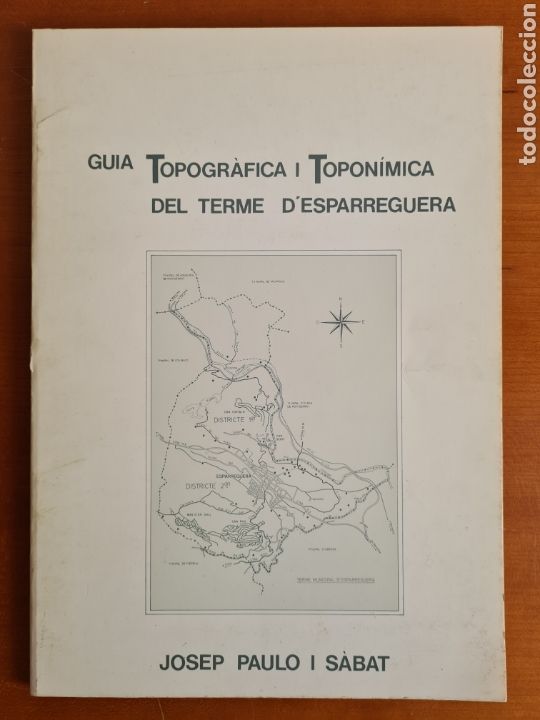 Libros de segunda mano: Gu&iacute;a Topogr&agrave;fica i Topon&iacute;mica del Terme d'Esparreguera - Josep Paulo i S&agrave;bat - Cat&agrave;leg Masies Masos