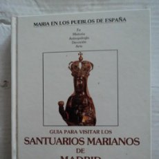 Libros de segunda mano: GUIA PARA VISITAR LOS SANTUARIOS MARIANOS DE MARIANOS DE MADRID. Lote 257936230