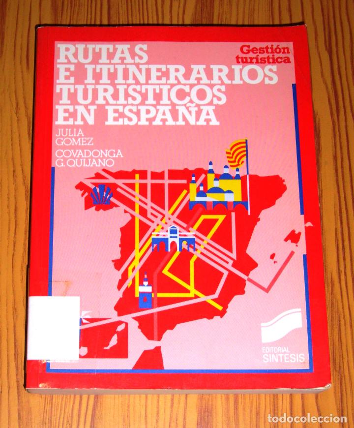 Libri di seconda mano: RUTAS E ITINERARIOS TUR&Iacute;STICOS EN ESPA&Ntilde;A (Gesti&oacute;n Tur&iacute;stica ; 7) / Julia G&oacute;mez Prieto, Covadonga G-Q