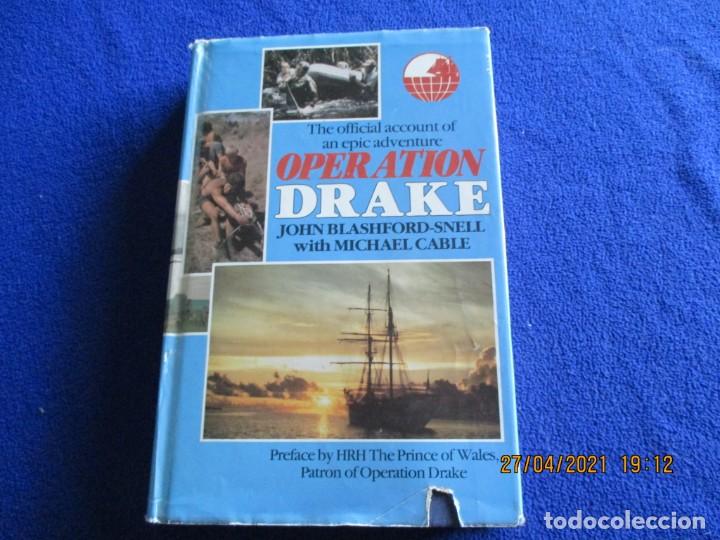 Libros de segunda mano: OPERATION DRAKE Jhon Blashford-Snell & Michael Cable Publishers W.H. Allen Ltd. 1981