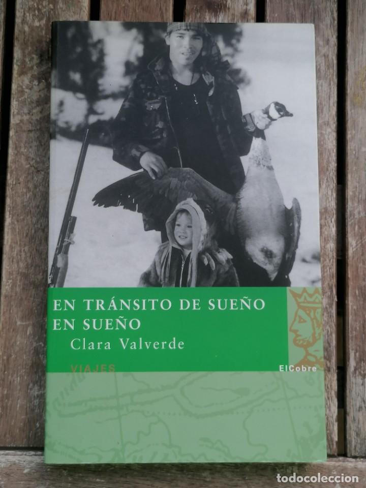 Livros em segunda m&atilde;o: EN TR&Aacute;NSITO DE SUE&Ntilde;O EN SUE&Ntilde;O POR CLARA VALVERDE &middot; VOLUMEN N&ordm; 6 DE LA COLECCI&Oacute;N ''VIAJES''