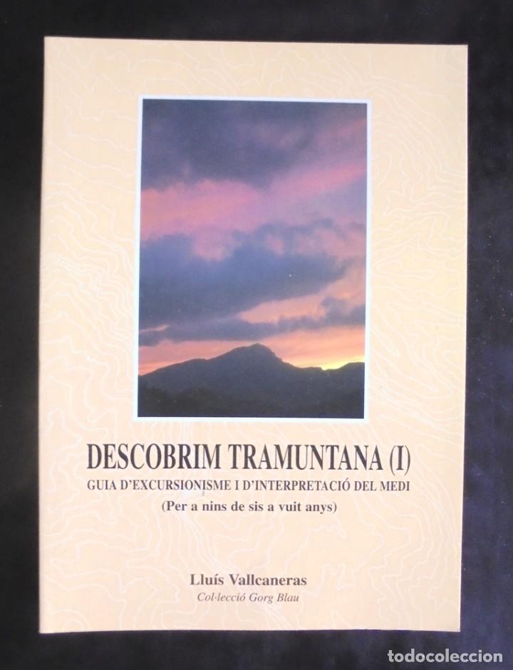 Libri di seconda mano: Descobrim Tramuntana I Guia d'excursionisme 1997 Llu&iacute;s Vallcaneras impecable