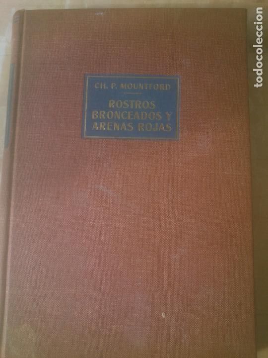 Libros de segunda mano: ROSTROS BRONCEADOS Y ARENAS ROJAS.MOUNTFORD.LABOR, 1958 MITOS Y RITOS IND&Iacute;GENAS DE AUSTRALIA.