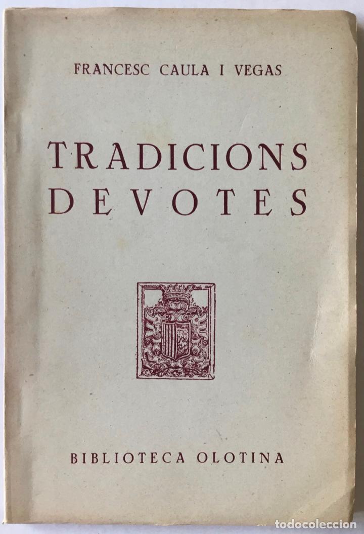 Libros de segunda mano: TRADICIONS DEVOTES. - CAULA I VEGAS, Francesc. - Foto 1