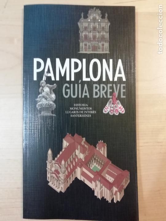 Libros de segunda mano: Pamplona Gu&iacute;a Breve Historia Monumentos... Ayuntamiento 1994 Navarra Turismo