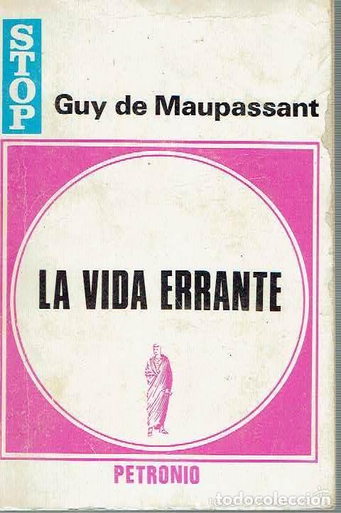 Libros de segunda mano: Guy de Maupassant - La vida errante - Foto 1
