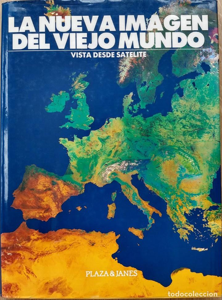 Libros de segunda mano: Nueva imagen del viejo mundo vista desde sat&eacute;lite - 1989 - Varios autores