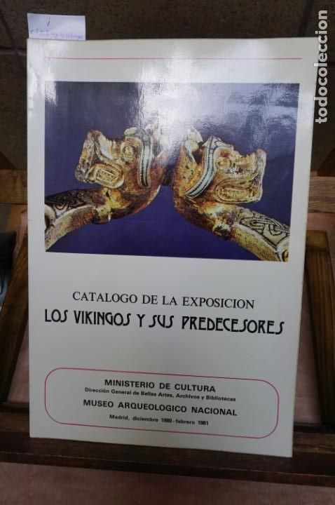 Libros de segunda mano: catalogo de la exposicion: los vikingos y sus predecesores.