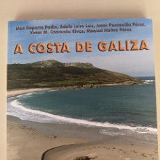 Libros de segunda mano: 2007 A COSTA DE GALIZA - MON DAPORTE - ADELA LEIRO - ISAAC PONTANILLA - A NOSA TERRA - GRAN VOLUMEN