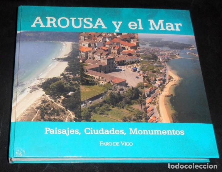 Libros de segunda mano: AROUSA Y EL MAR, PAISAJES , CIUDADES Y MONUMENTOS