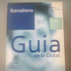 Libros de segunda mano: BARCELONA. GUIA DE LA CIUTAT.. Lote 266910814