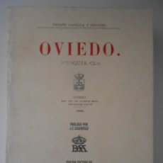 Libros de segunda mano: OVIEDO. GUIA. FERMIN CANELLA Y SECADES. EDICION FACSIMILAR DE LA BIBLIOTECA ANTIGUA ASTURIANA. 1984.