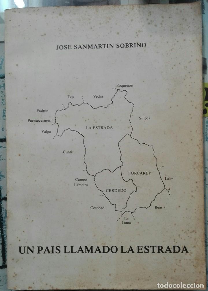 Gebrauchte B&uuml;cher: Jos&eacute; Sanmart&iacute;n Sobrino. Un pa&iacute;s llamado La Estrada. 1986