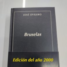 Libros de segunda mano: BRUSELAS JOSÉ OVEJERO EXCRITOS 2010 CARTONE ILUSTRACIONES ALAN ZORIC RARA EDICION. Lote 267630554