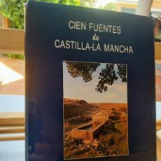 Libros de segunda mano: CIEN FUENTES DE CASTILLA LA MANCHA JUNTA DE COMUNIDADES DE CASTILLA LA MANCHA