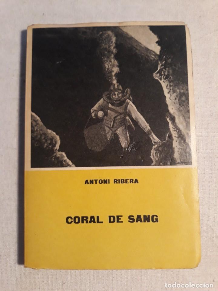 Libros de segunda mano: RIBERA, ANTONI. CORAL DE SANG - Foto 1
