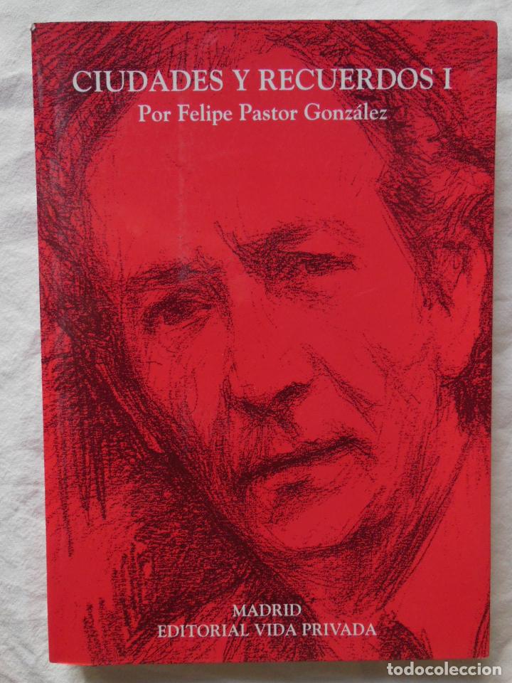 Livros em segunda m&atilde;o: CIUDADES Y RECUERDOS 1. FELIPE PASTOR GONZALEZ. 2003