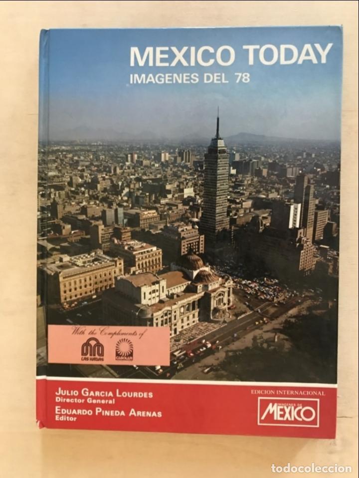 Livros em segunda m&atilde;o: M&eacute;xico today. Im&aacute;genes del 78, . Garc&iacute;a Lourdes y Pineda Arenas