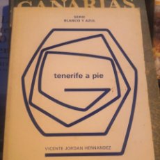 Libros de segunda mano: TENERIFE A PIE, DE VICENTE JORDÁN. ISLAS CANARIAS.. Lote 270397803
